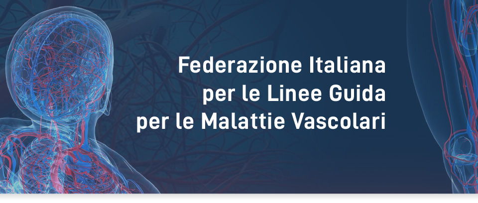 Federazione Italiana per le Linee Guida per le Malattie Vascolari - Home